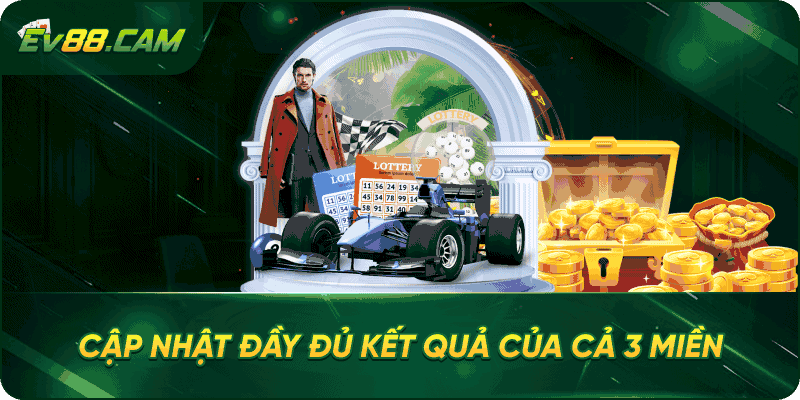 Cập nhật đầy đủ kết quả của cả 3 miền